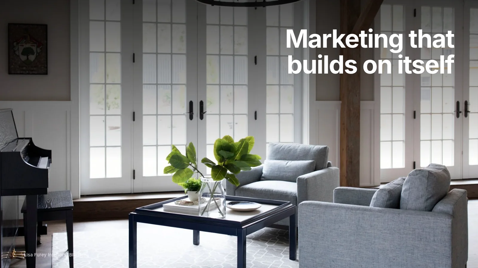 Marketing Strategies for Interior Designers That Compound